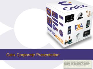 Calix Corporate Presentation