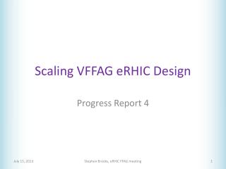 Scaling VFFAG eRHIC Design