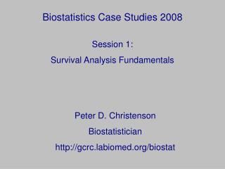 Biostatistics Case Studies 2008