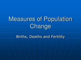 Measures of Population Change