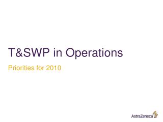 T&amp;SWP in Operations