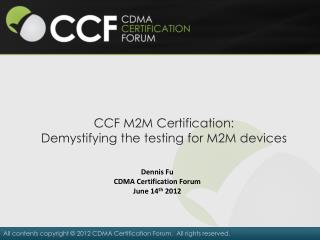CCF M2M Certification: Demystifying the testing for M2M devices