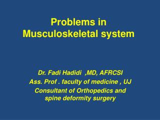 Problems in Musculoskeletal system