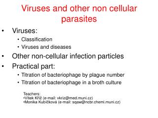 Viruses and other non cellular parasites