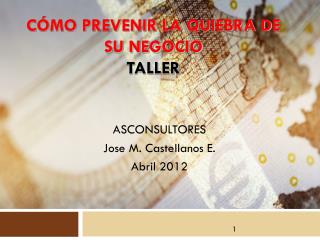 CÓMO PREVENIR LA QUIEBRA DE SU NEGOCIO TALLER