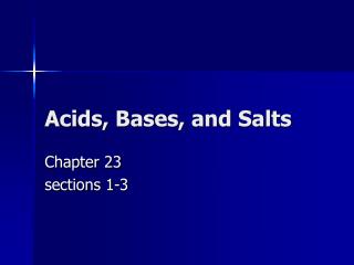 Acids, Bases, and Salts