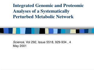 Integrated Genomic and Proteomic Analyses of a Systematically Perturbed Metabolic Network