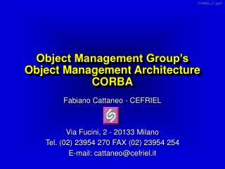 Object Management Group’s Object Management Architecture CORBA