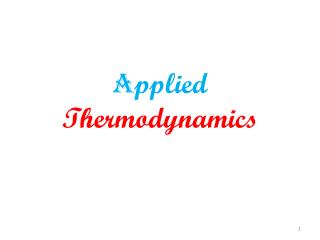 A pplied Thermodynamics