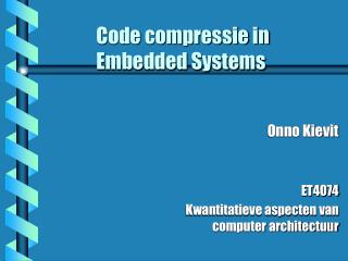 Code compressie in Embedded Systems