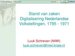 Stand van zaken Digitalisering Nederlandse Volkstellingen, 1795 - 1971