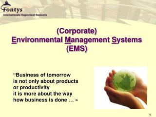 (Corporate) E nvironmental M anagement S ystems (EMS)