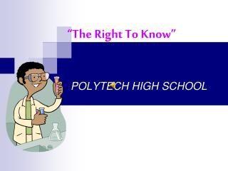 “The Right To Know”