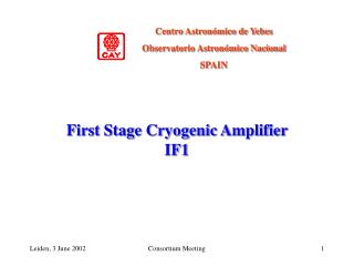 First Stage Cryogenic Amplifier IF1