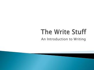 The Write Stuff