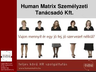 Human Matrix Személyzeti Tanácsadó Kft.