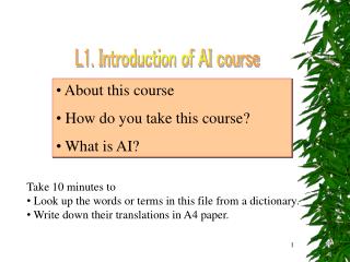 About this course How do you take this course? What is AI?