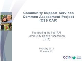 Community Support Services Common Assessment Project (CSS CAP)