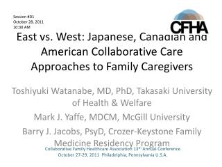 East vs. West: Japanese, Canadian and American Collaborative Care Approaches to Family Caregivers