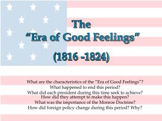 The “Era of Good Feelings” (1816 -1824)