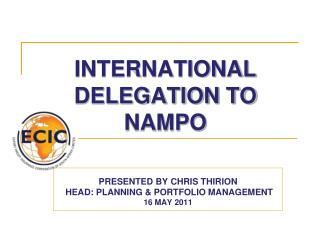 INTERNATIONAL DELEGATION TO NAMPO