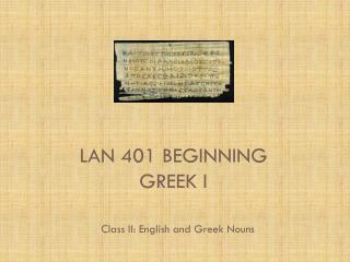 LAN 401 Beginning Greek I