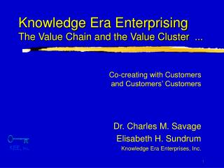 Knowledge Era Enterprising The Value Chain and the Value Cluster ...