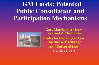 GM Foods: Potential Public Consultation and Participation Mechanisms