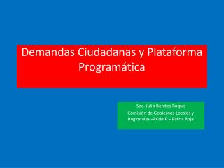 Demandas Ciudadanas y Plataforma Programática