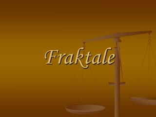 Fraktale