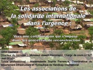 Les associations de la solidarité internationale dans l’urgence :