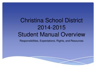 Christina School District 2014-2015 Student Manual Overview