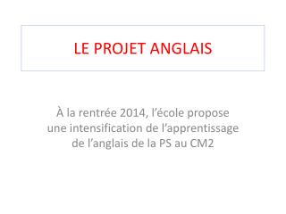 LE PROJET ANGLAIS