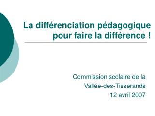 La différenciation pédagogique pour faire la différence !