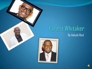 Forest Whitaker