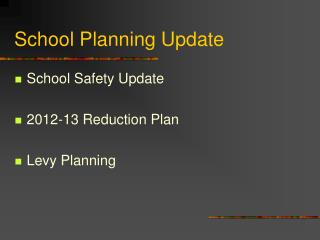 School Planning Update