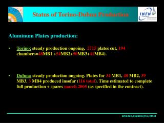 Status of Torino-Dubna Production
