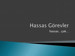 Hassas Görevler