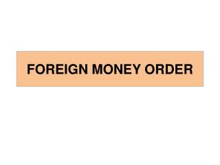 FOREIGN MONEY ORDER