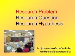 Research Problem Research Question Research Hypothesis