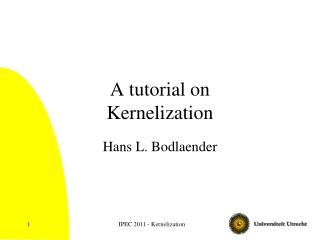 A tutorial on Kernelization