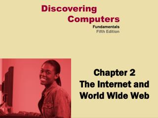 Chapter 2 The Internet and World Wide Web