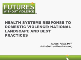 Health Systems response to Domestic Violence: National Landscape and Best practices