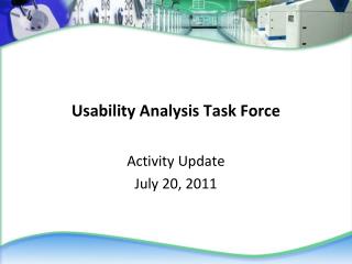 Usability Analysis Task Force