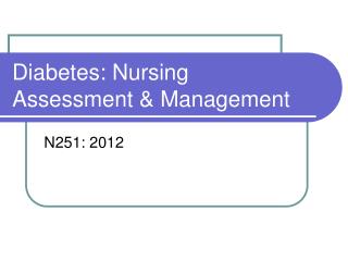 Diabetes: Nursing Assessment &amp; Management