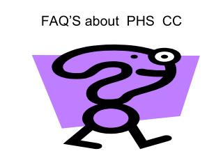 FAQ’S about PHS CC