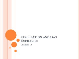 Circulation and Gas Exchange