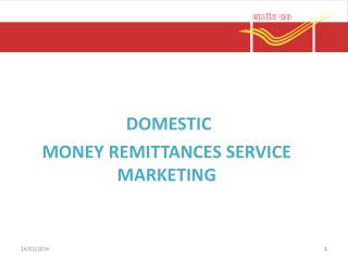 DOMESTIC MONEY REMITTANCES SERVICE MARKETING