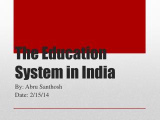 The Education System in India