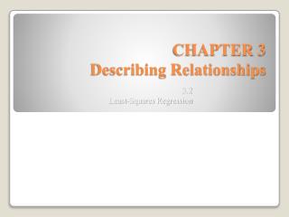 CHAPTER 3 Describing Relationships